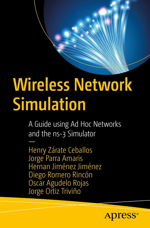 Wireless Network Simulation -  Jorge Ernesto Parra Amaris,  Henry Zarate Ceballos,  Hernan Jimenez Jimenez,  Diego Alexis Romero Rincon,  Oscar Agudelo Rojas,  Jorge Eduardo Ortiz Trivino