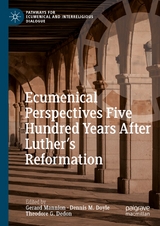 Ecumenical Perspectives Five Hundred Years After Luther's Reformation - 