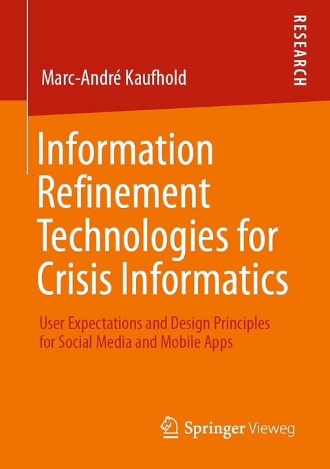 Information Refinement Technologies for Crisis Informatics - Marc-André Kaufhold