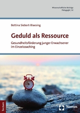 Geduld als Ressource - Bettina Siebert-Blaesing