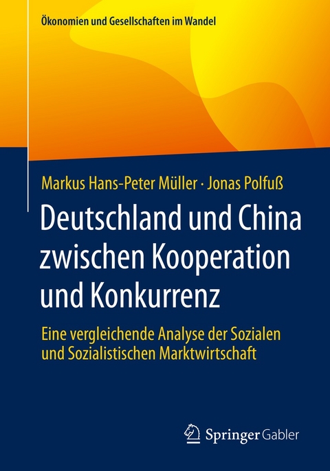 Deutschland und China zwischen Kooperation und Konkurrenz -  Markus Hans-Peter Müller,  Jonas Polfuß