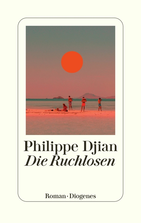 Die Ruchlosen -  Philippe Djian