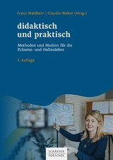 didaktisch und praktisch - Franz Waldherr, Claudia Walter