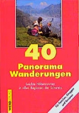 40 Panorama-Wanderungen - Franz auf der Maur, Brigitte auf der Maur