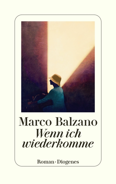 Wenn ich wiederkomme -  Marco Balzano