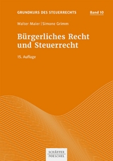 Bürgerliches Recht und Steuerrecht -  Walter Maier,  Simone Grimm