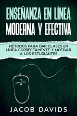 Enseñanza en Línea Moderna y Efectiva - Jacob Davids