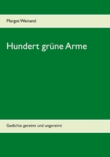 Hundert grüne Arme - Margot Weinand