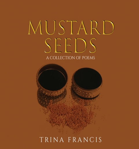 Mustard Seeds -  Trina Francis