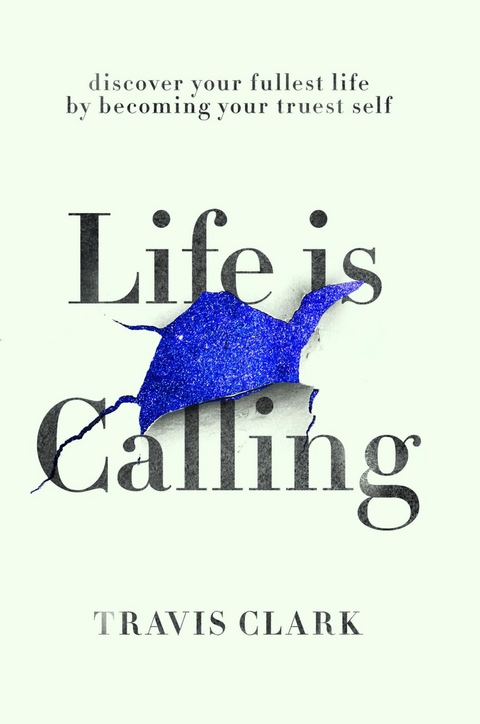 Life Is Calling - Travis Clark