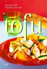 Tofu - Susanne Till, Gabriela Gussner