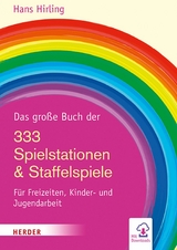 Das große Buch der 333 Spielstationen & Staffelspiele - Hans Hirling