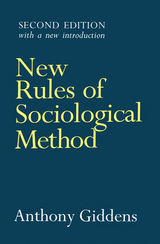 New Rules of Sociological Method -  Anthony Giddens