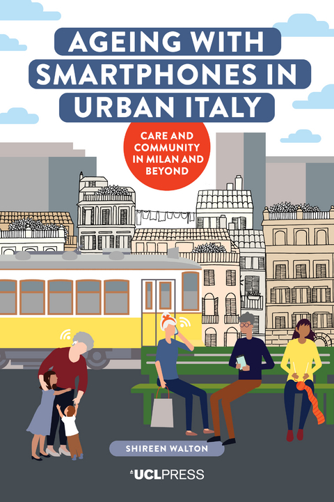 Ageing with Smartphones in Urban Italy - Shireen Walton