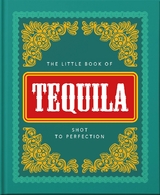 The Little Book of Tequila