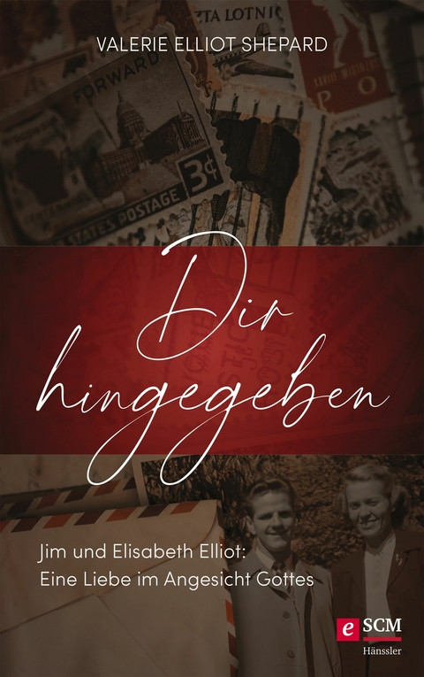 Dir hingegeben -  Valerie Elliot Shepard