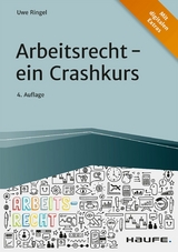 Arbeitsrecht - ein Crashkurs - Uwe Ringel