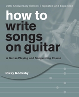 How to Write Songs on Guitar -  Rikky Rooksby