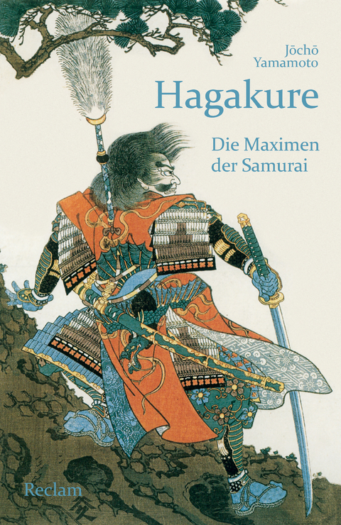 Hagakure. Die Maximen der Samurai - Jōchō Yamamoto