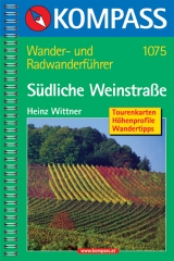 Südliche Weinstraße - Pfalz Süd - Elsass Nord - Wittner, Heinz R