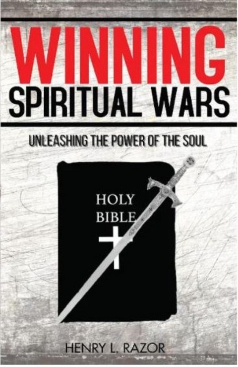 Winning Spiritual Wars -  Henry L. Razor