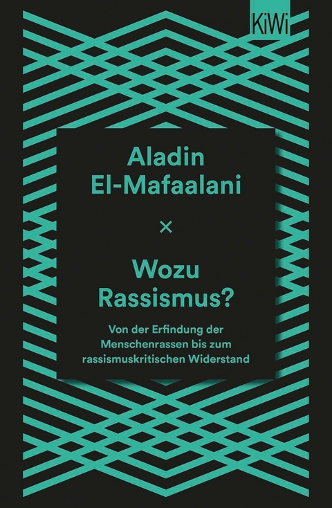 Wozu Rassismus? -  Aladin El-Mafaalani