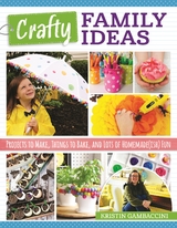 Crafty Family Ideas -  Kristin Gambaccini