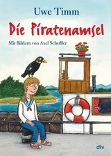 Die Piratenamsel -  Uwe Timm