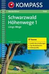 Schwarzwald Höhenwege 1 - Längswege - Hans J Gorges