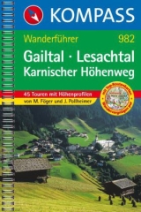 Gailtal - Lesachtal - Karnischer Höhenweg - Manfred Föger, Jürgen Pollheimer