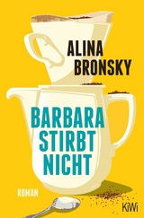 Barbara stirbt nicht -  Alina Bronsky