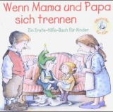 Wenn Mama und Papa sich trennen - Menendez-Aponte, Emily