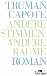 Andere Stimmen, andere Räume -  TRUMAN CAPOTE