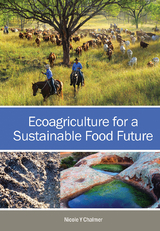 Ecoagriculture for a Sustainable Food Future -  Nicole Y. Chalmer