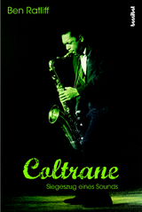 Coltrane - Ben Ratliff