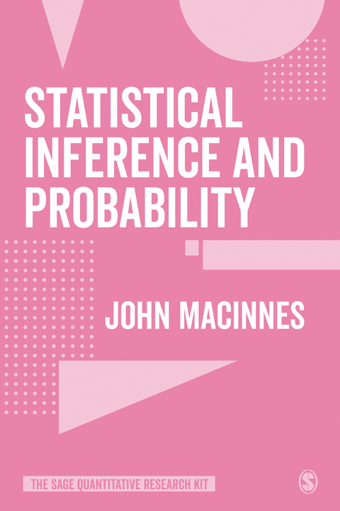 Statistical Inference and Probability - John MacInnes