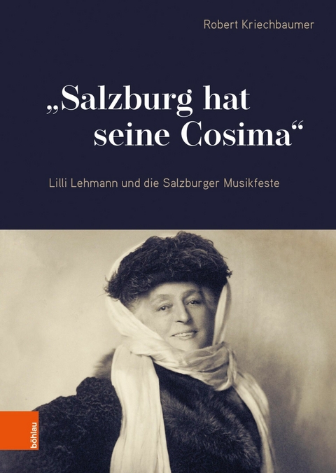 'Salzburg hat seine Cosima' -  Robert Kriechbaumer