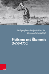 Pietismus und Ökonomie (1650-1750) - 