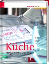 Küche: Management & Organisation - Eduard Mitsche, Dieter Kranzl, Johann Reisinger, Peter Fischer, Manfred Buchinger