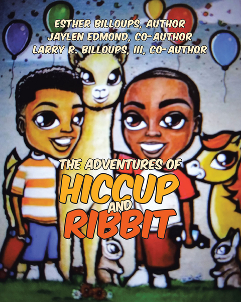 The Adventures of Hiccup and Ribbit - Esther Billoups