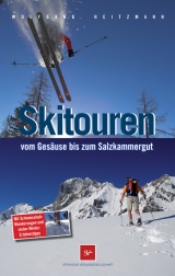 Skitouren vom Gesäuse bis zum Salzkammergut - Heitzmann, Wolfgang