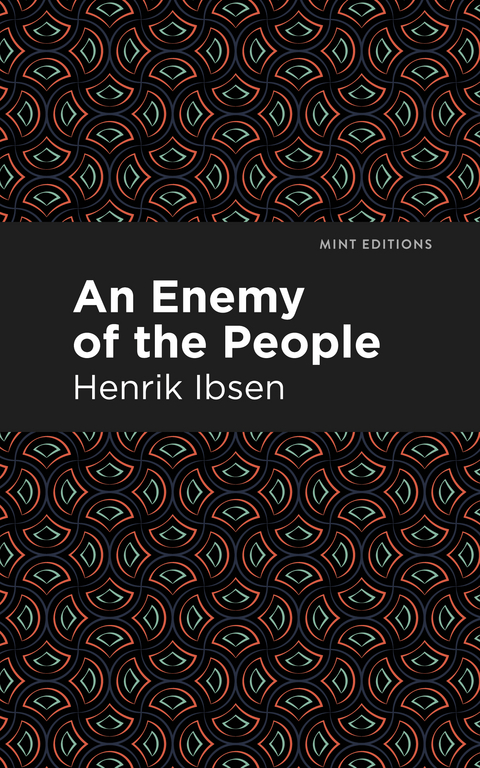 Enemy of the People -  Henrik Ibsen