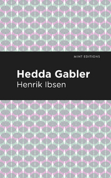 Hedda Gabbler -  Henrik Ibsen