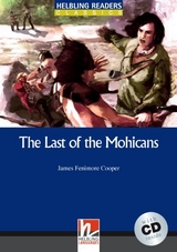 Helbling Readers Blue Series, Level 4 / The Last of the Mohicans - Cooper, James Fenimore