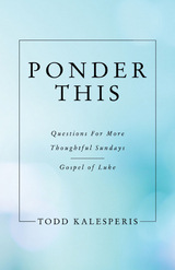 Ponder This - Todd Kalesperis