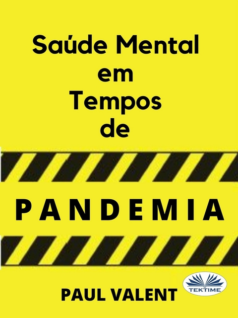 Saúde Mental Em Tempos De Pandemia - Paul Valent