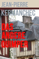 Das andere Quimper - Jean-Pierre Kermanchec