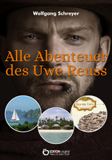 Alle Abenteuer des Uwe Reuss - Wolfgang Schreyer