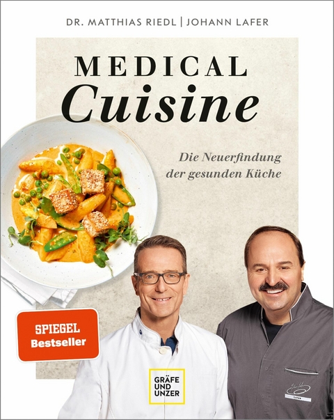 Medical Cuisine -  Dr. med. Matthias Riedl,  Johann Lafer