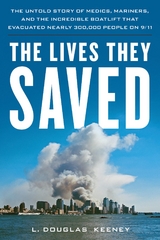 Lives They Saved -  L. Douglas Keeney